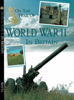 Paperback On the Trail of World War 2 in Britain Book