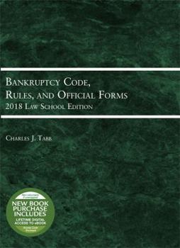 Paperback Bankruptcy Code, Rules, and Official Forms, 2018 Law School Edition (Selected Statutes) Book