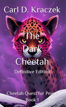 Paperback The Dark Cheetah: Definitive Edition Book