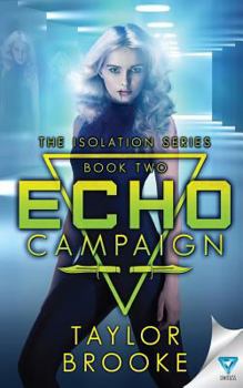 Paperback Echo Campaign (The Isolation Series) Book