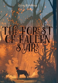 Hardcover The Forest Of Fallen Stars Book