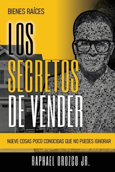 Paperback Bienes Raices: Los Secretos De Vender [Spanish] Book