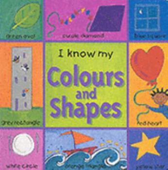 Hardcover I Know My Colours and Shapes Board Book