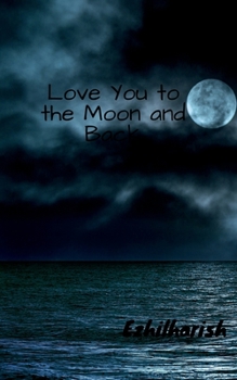 Paperback Love You to the Moon and Back Book