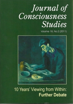 Paperback Journal of Consciousness Studies, Volume 18, Number 2: Ten Years' Viewing from Within; Further Debate (2011) Book