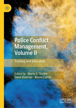 Hardcover Police Conflict Management, Volume II: Training and Education Book