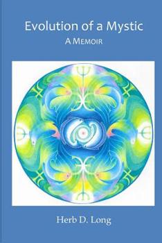 Paperback Evolution of a Mystic: A Memoir Book