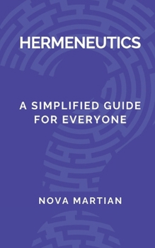 Paperback Hermeneutics: A Simplified Guide for Everyone Book