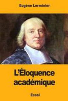 Paperback L'Éloquence académique [French] Book