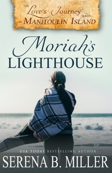 Paperback Love's Journey on Manitoulin Island: Moriah's Lighthouse Book