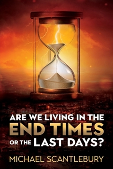 Paperback Are We Living in the End Times or Final Days? Book