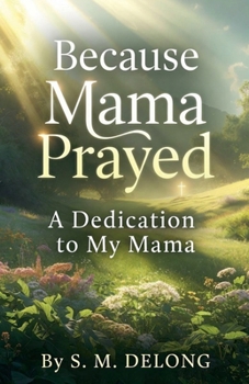 Paperback Because Mama Prayed Book