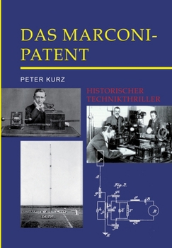Paperback Das Marconi-Patent: Historischer Technikthriller [German] Book