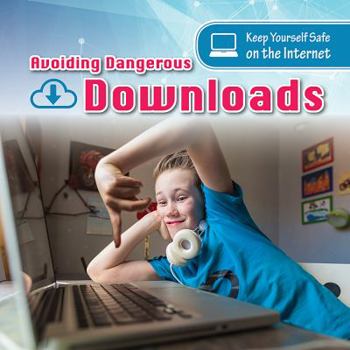 Paperback Avoiding Dangerous Downloads Book