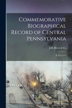 Paperback Commemorative Biographical Record of Central Pennsylvania: P. 615-1231 Book