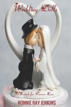 Paperback Wedding Dolls: A Search for Forever Book