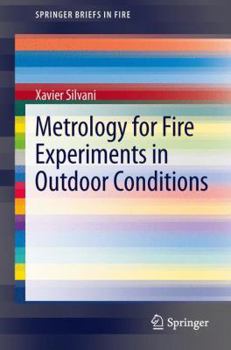 Paperback Metrology for Fire Experiments in Outdoor Conditions Book