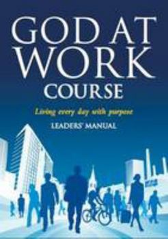 Paperback God at Work Course Leaders' Guide Book