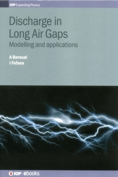Hardcover Discharge in Long Air Gaps: Modelling and applications Book