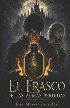 Paperback El Frasco de las Almas Perdidas [Spanish] Book