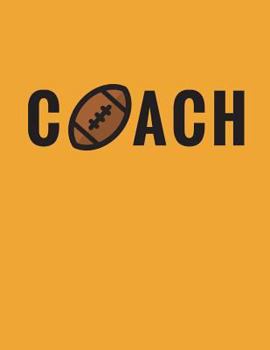 Paperback Coach: Football Coach Composition Notebook Appreciation Gift Book