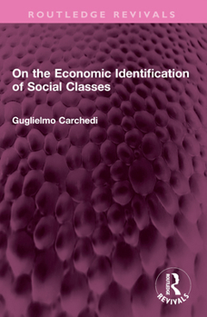 Paperback On the Economic Identification of Social Classes Book