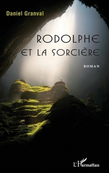 Paperback Rodolphe et la sorcière: Roman (French Edition) [French] Book