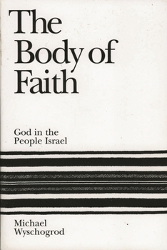 The Body of Faith: God and the People Israel