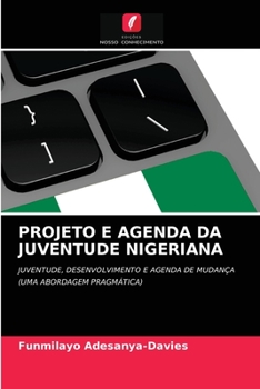 Paperback Projeto E Agenda Da Juventude Nigeriana [Portuguese] Book