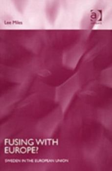 Hardcover Fusing with Europe?: Sweden in the European Union Book
