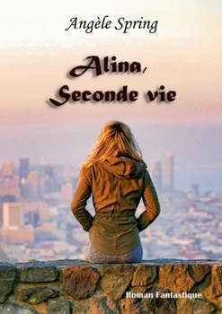 Paperback Alina, Seconde vie [French] Book