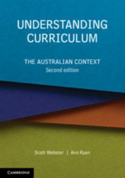 Paperback Understanding Curriculum: The Australian Context Book