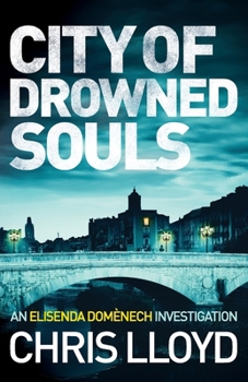 City of Drowned Souls - Book #3 of the Elisenda Domènech Investigations