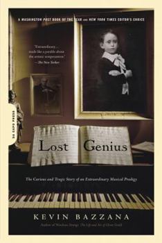 Paperback Lost Genius: The Curious and Tragic Story of an Extraordinary Musical Prodigy Book