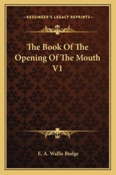 Paperback The Book of the Opening of the Mouth V1 Book