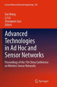 Paperback Advanced Technologies in AD Hoc and Sensor Networks: Proceedings of the 7th China Conference on Wireless Sensor Networks Book