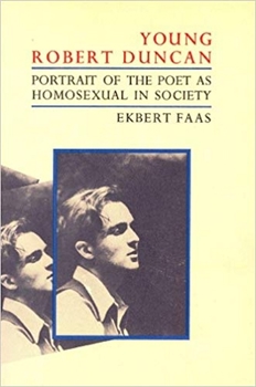 Paperback Young Robert Duncan: Portrait of the Poet as Homosexual in Society Book