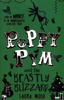 Paperback Poppy Pym and the Beastly Blizzard Book