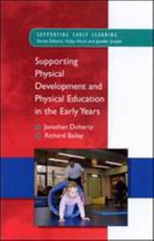Paperback Supporting Physical Development in the Early Years Book