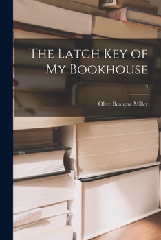 Paperback The Latch Key of My Bookhouse; 3 Book