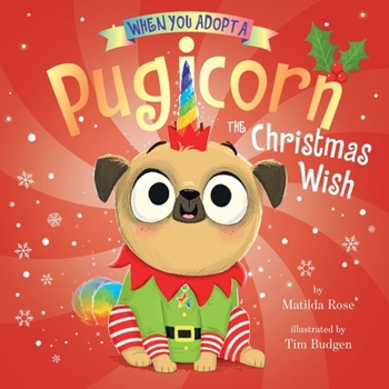 Board book When You Adopt a Pugicorn: The Christmas Wish: A Board Book