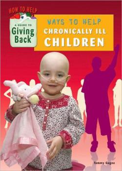 Library Binding Ways to Help Chronically Ill Children Book