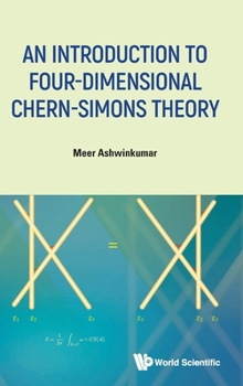 Hardcover An Introduction to Four-Dimensional Chern-Simons Theory Book