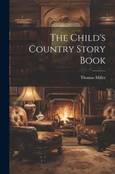 Paperback The Child's Country Story Book