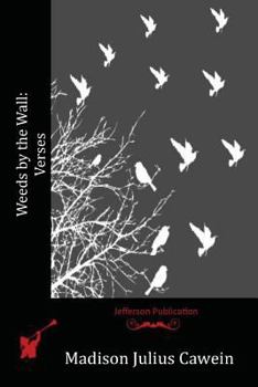 Paperback Weeds by the Wall: Verses Book