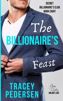 Paperback The Billionaire's Feast: Steamy Sensations Romance Book