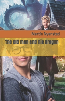 Paperback The old man and his dragon Book