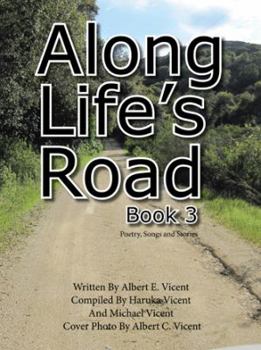 Paperback Along Life's Road: Book 3 Poetry, Songs and Stories Book