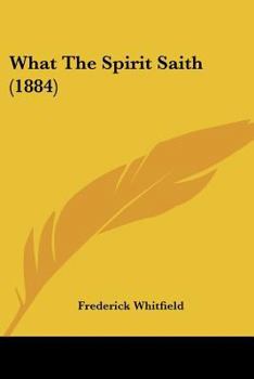 Paperback What The Spirit Saith (1884) Book