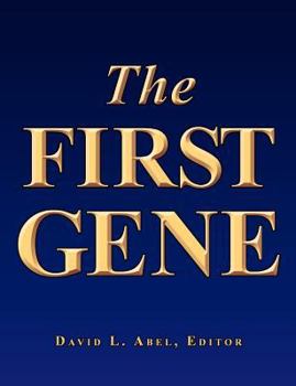 Paperback The First Gene: The Birth of Programming, Messaging and Formal Control. Book